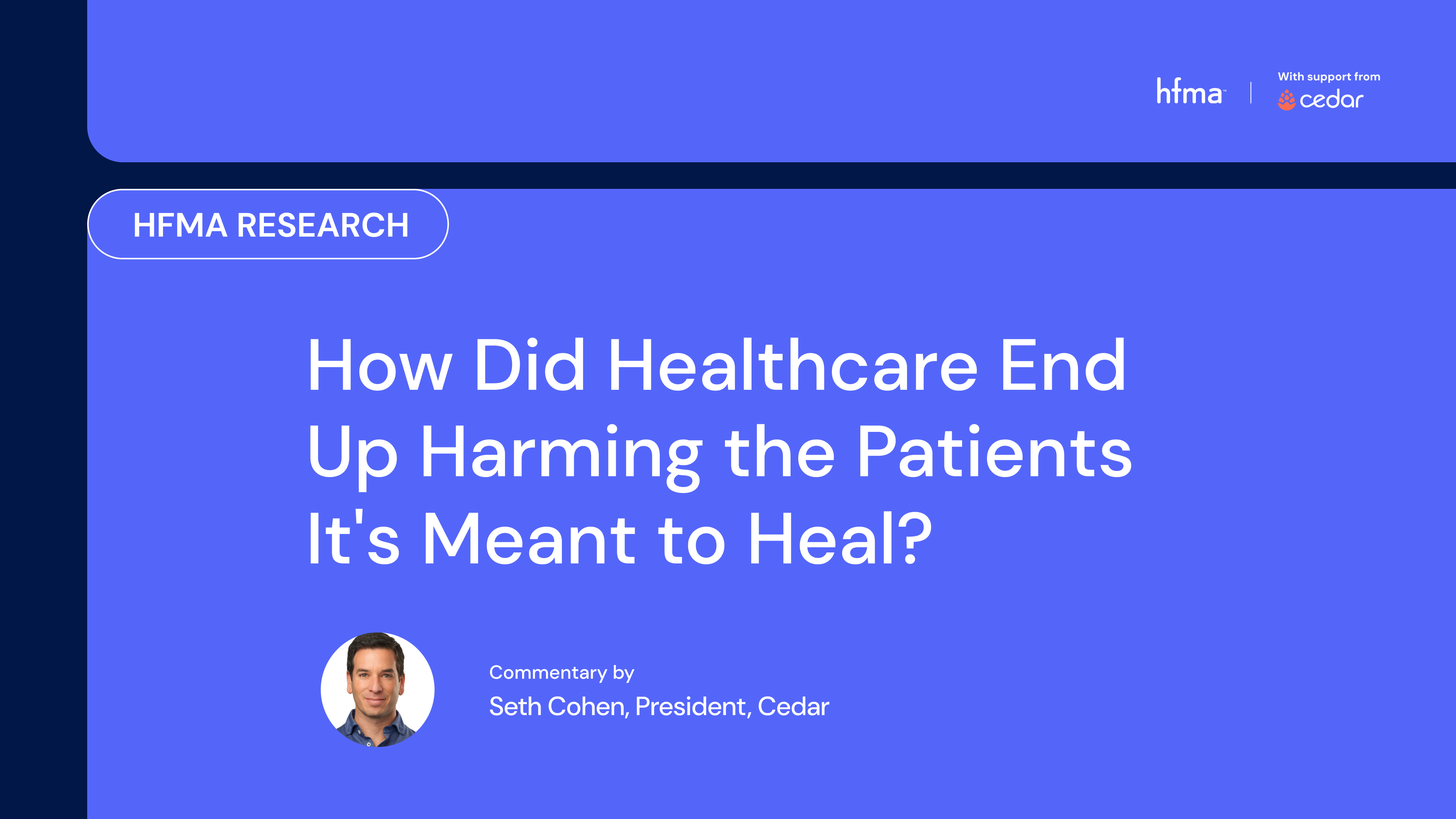 HFMA Research: How Did Healthcare End Up Harming the Patients It’s Meant to Heal?