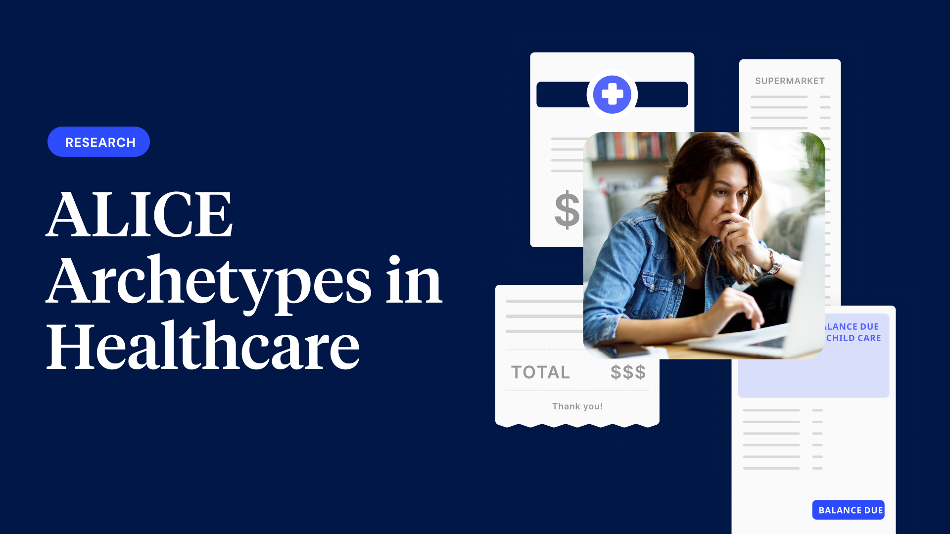 We Thought We Understood Why Patients Didn’t Pay Their Medical Bills—Then We Met ALICE