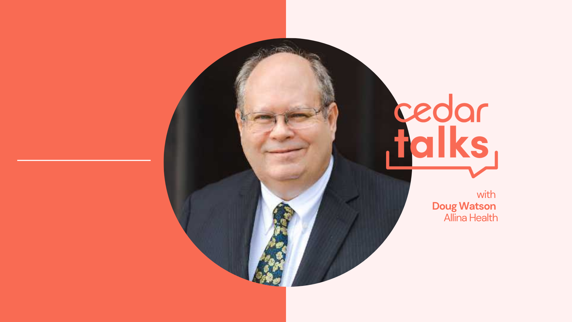 Allina Health’s Doug Watson on Building a Financially Sustainable Health System Amid Medicaid Cuts